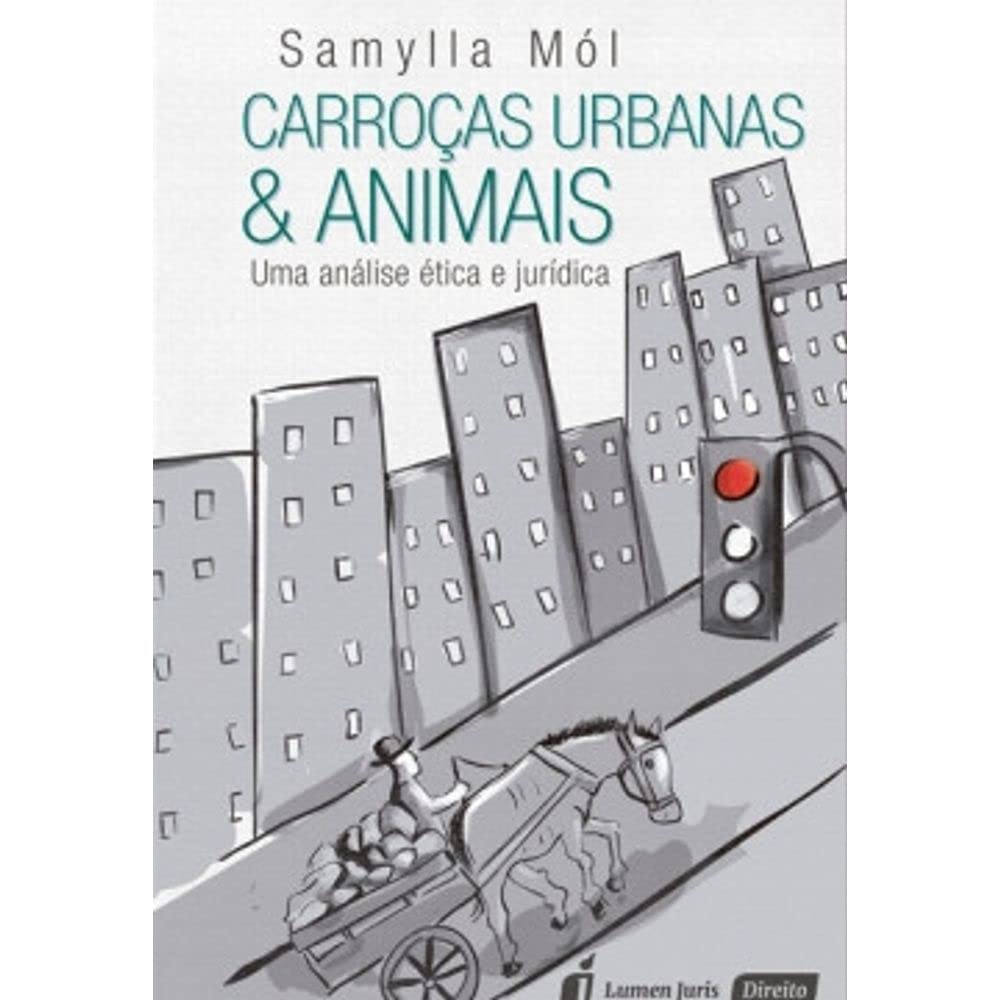 ler totalmente Carroças Urbanas & Animais. Uma Análise Ética e Jurídica