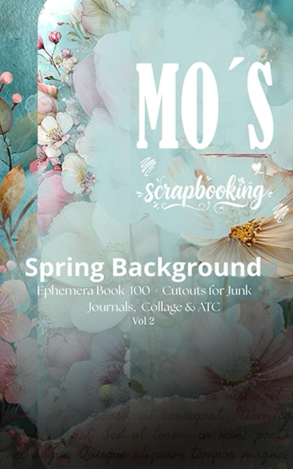 capítulo por capítulo baixar Spring Scrapbooking Backgrounds – Vol. 2: Floral Pastel Papers in Turquoise, Pink & Green | Elegant Botanical Designs for Journaling, Collage & ATC Projects