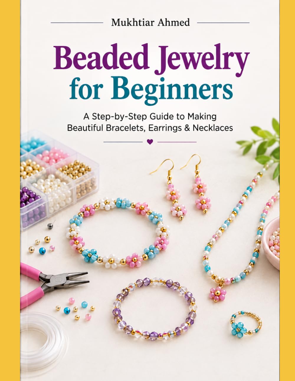 Beaded Jewelry for Beginners: A Step-by-Step Guide to Making Beautiful Bracelets, Earrings & Necklaces baixar o livro de graça