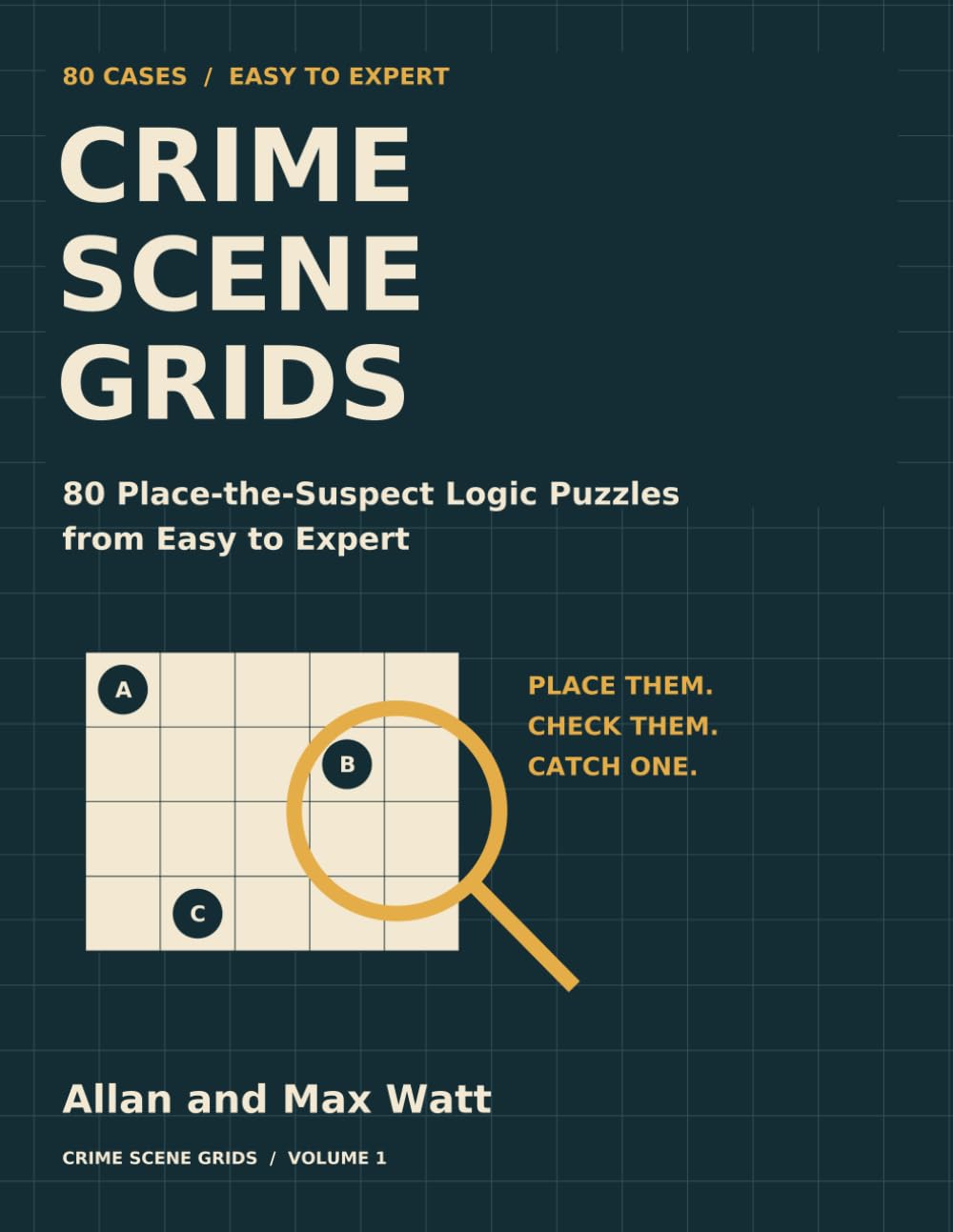 Crime Scene Grids: 80 Place-the-Suspect Logic Puzzles from Easy to Expert baixar livro de graça