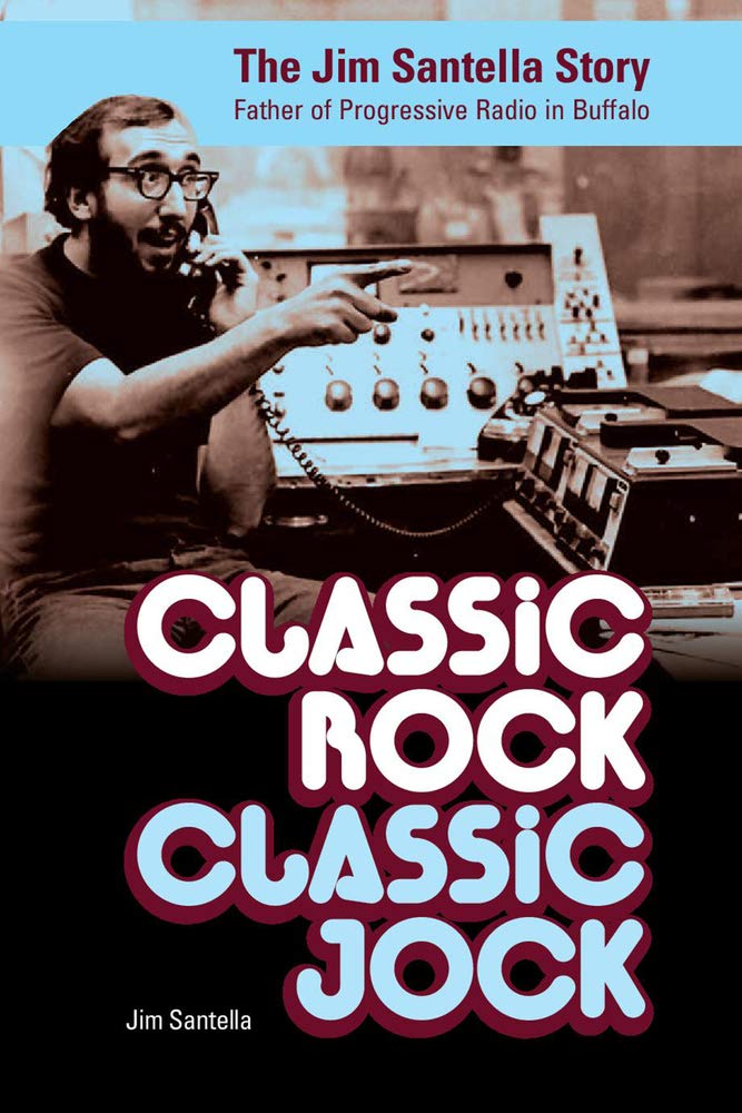 capítulo por capítulo baixar Classic Rock, Classic Jock:: The Jim Santella Story, Father of Progressive Rock in Buffalo