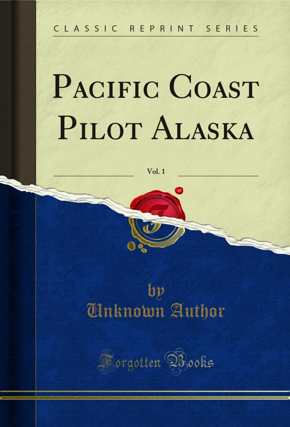 ler totalmente Pacific Coast Pilot Alaska, Vol. 1 (Classic Reprint) (English Edition)