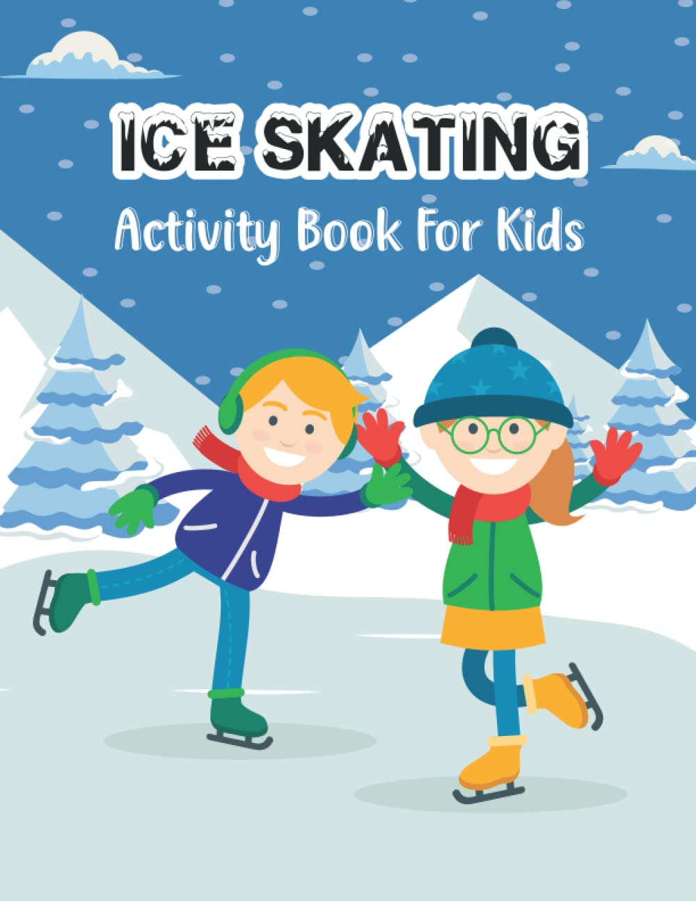 Ice Skating Activity Book For Kids: This Book Helps Your Kids Word Search, Spot The Difference And More Coloring Pages, Great Gift For Boys & Girls, Ice Skating Gifts baixar livro de graça