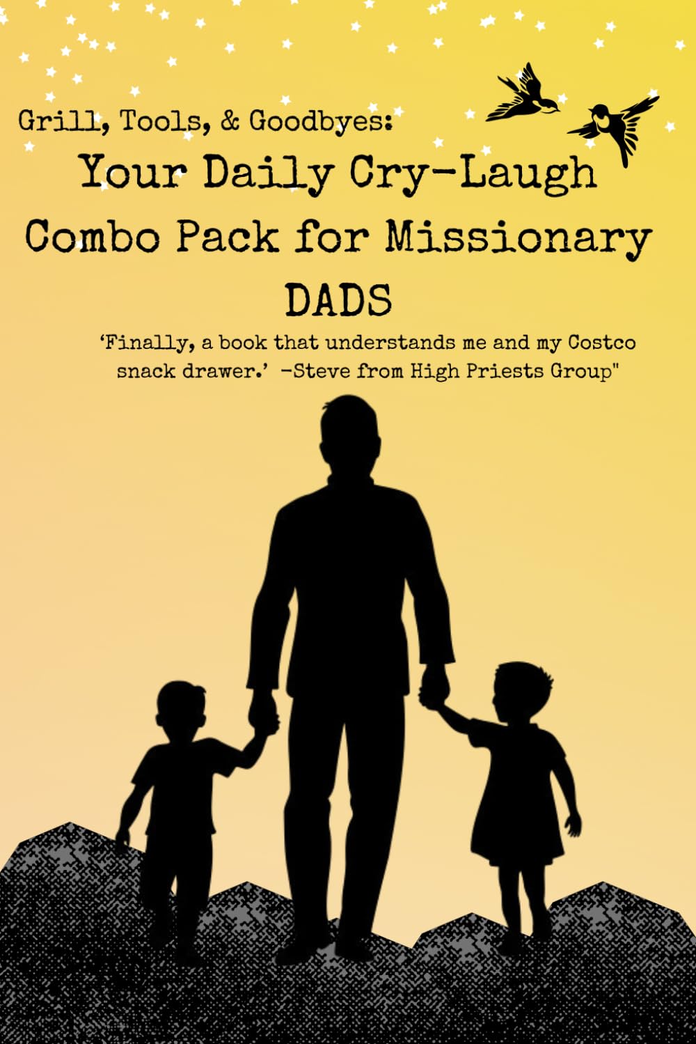 Daily Cry-Laugh Combo Pack for Missionary Dads: "Finally, a book that understands me and my Costco snack drawer."– Steve from High Priests Group baixar livro de graça