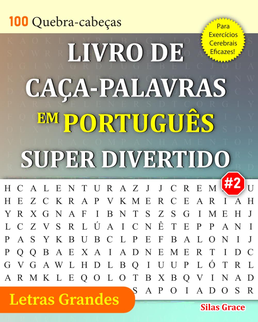 ler totalmente LIVRO DE CAÇA-PALAVRAS EM PORTUGUÊS SUPER DIVERTIDO: #2: 100 Quebra-cabeças e Soluções (CAÇA-PALAVRAS EM PORTUGUÊS Para Adultos) (Portuguese Edition)