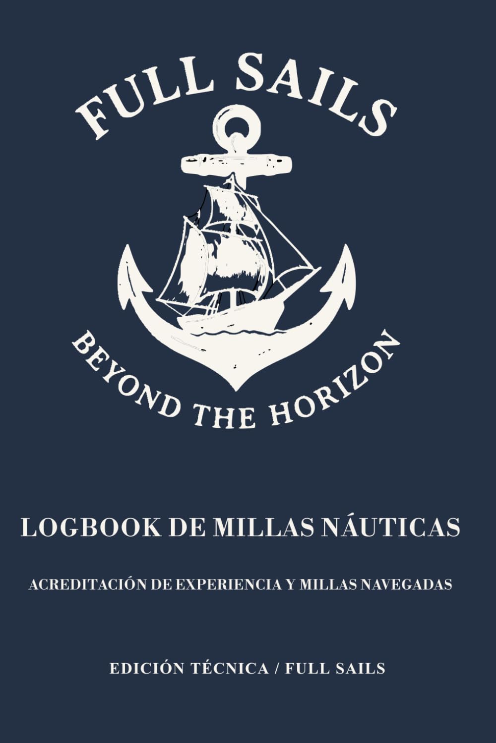 LOGBOOK DE MILLAS NÁUTICAS: Acreditación de experiencia y millas navegadas (Spanish Edition) baixar livro de graça