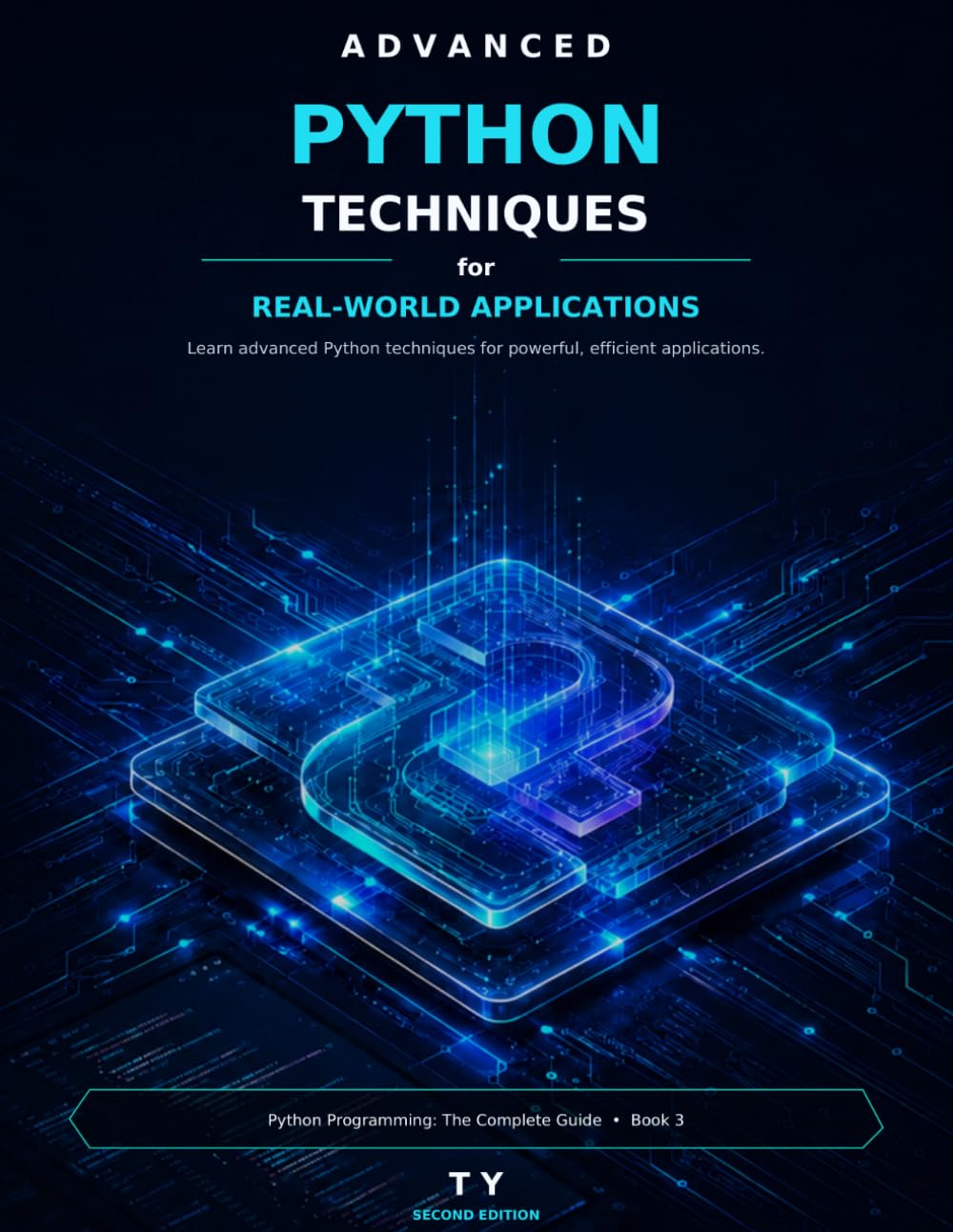 capítulo por capítulo baixar Advanced Python Techniques for Real-World Applications: Second Edition — Verified Code for Python 3.11+ (Python Programming: The Complete Guide.)