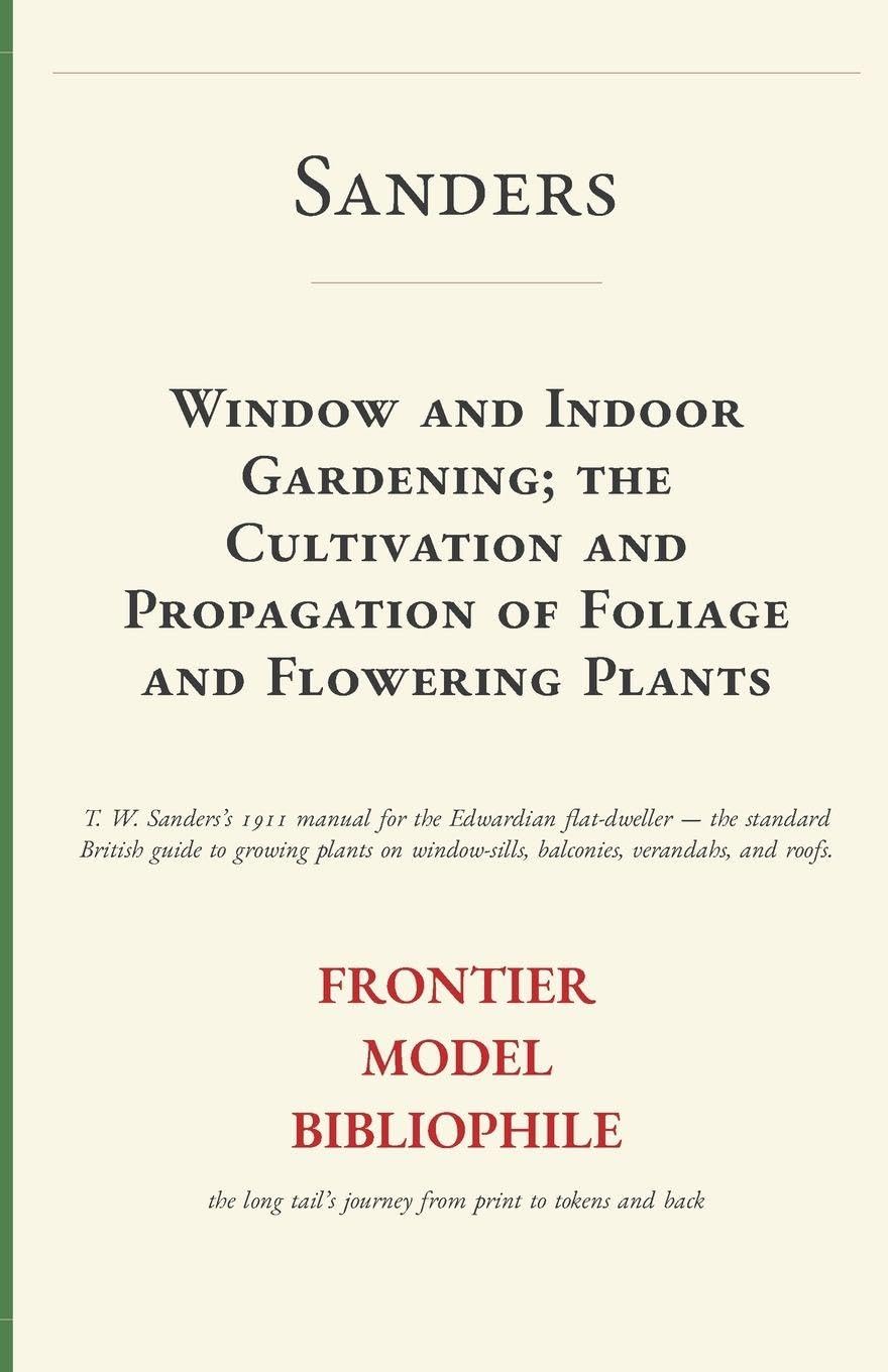 capítulo por capítulo baixar Window and Indoor Gardening; the Cultivation and Propagation of Foliage and Flowering Plants