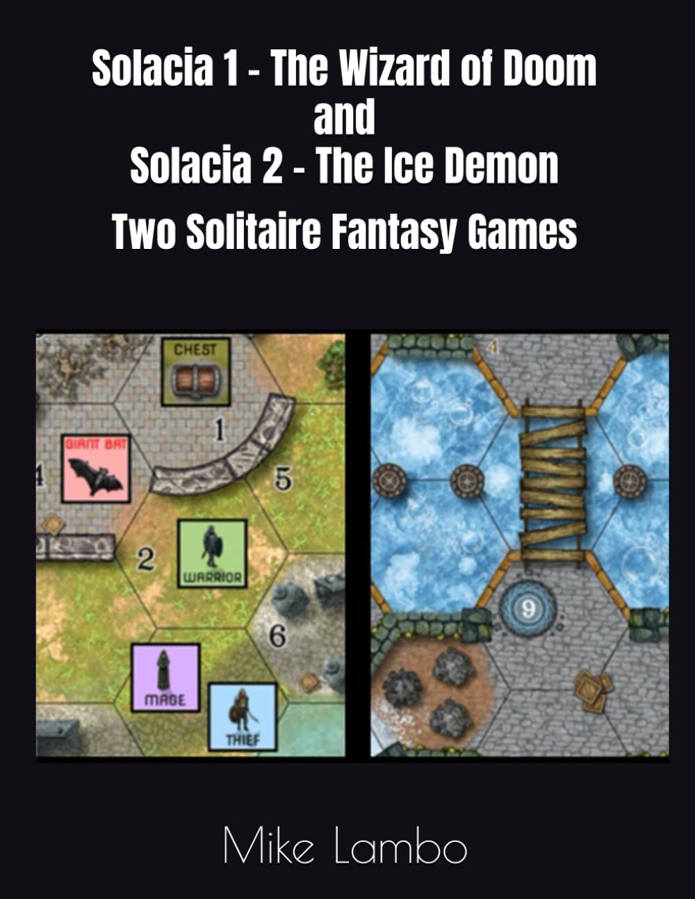 capítulo por capítulo baixar Solacia 1 - The Wizard of Doom and Solacia 2 - The Ice Demon: Two Solitaire Fantasy Games (Mike Lambo Solitaire Book Games)