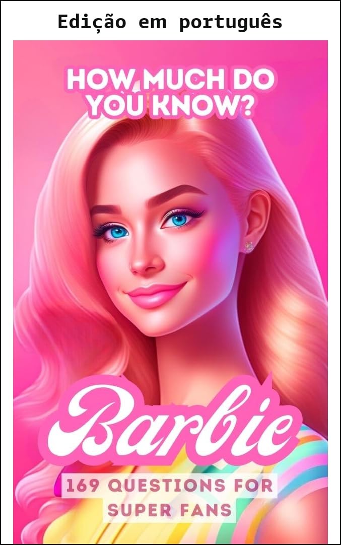 Barbie - Quanto você sabe? 169 perguntas para superfãs baixar o livro de graça