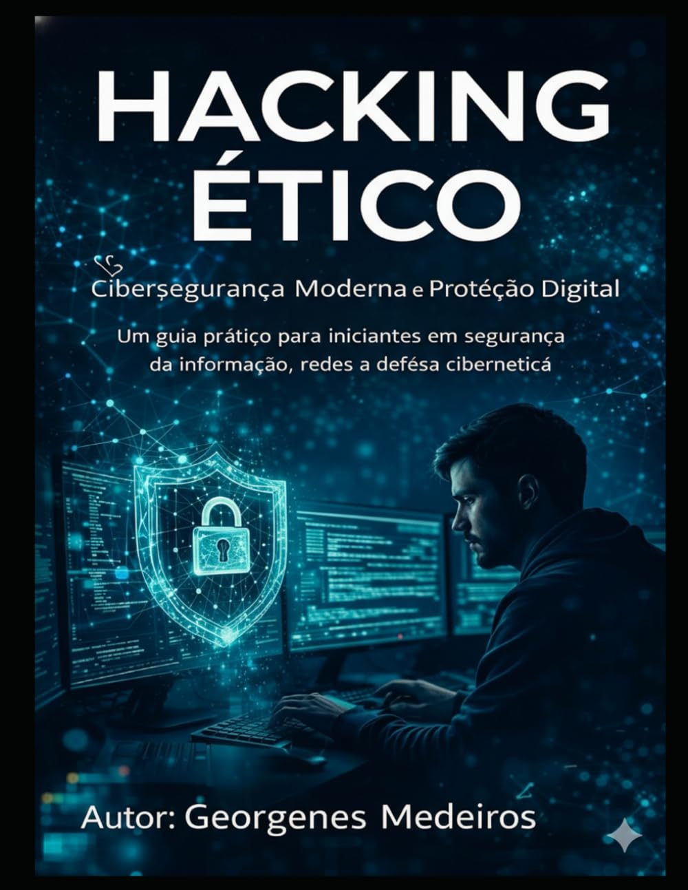 capítulo por capítulo baixar Hacking Ético Hacking de Computadores: Um guia para iniciantes em hacking de computadores, como hackear, habilidades na internet, técnicas de hacking e muito mais! (Portuguese Edition)