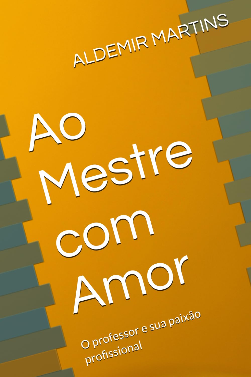 capítulo por capítulo baixar Ao Mestre com Amor: O professor e sua paixão profissional (Portuguese Edition)