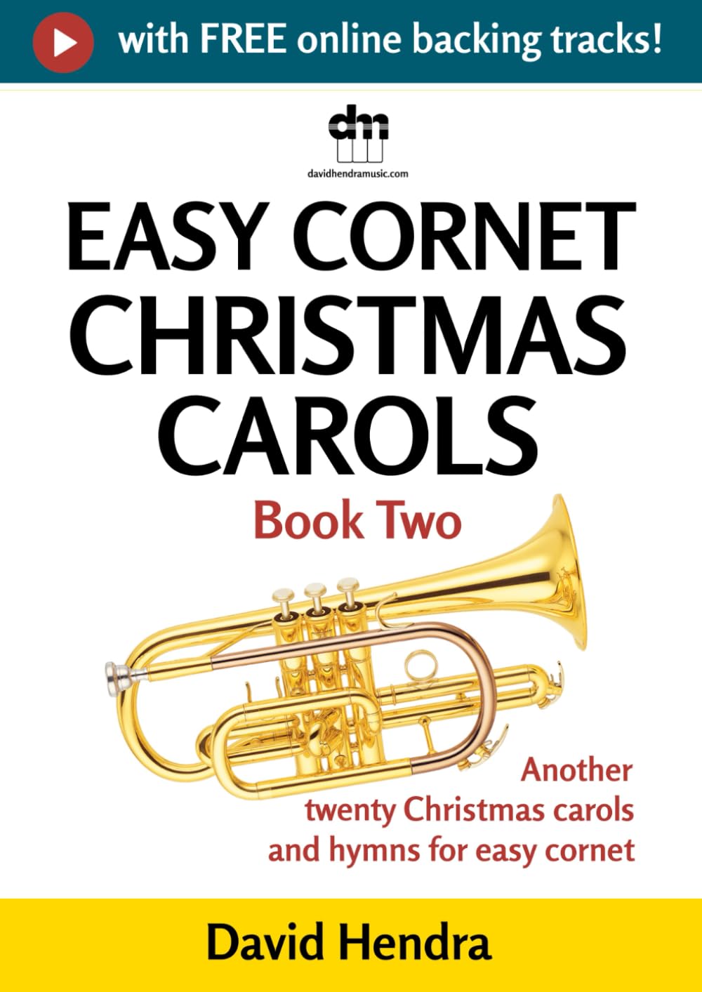 Easy Cornet Christmas Carols - Book Two: Another twenty traditional Christmas carols and hymns for easy cornet baixar o livro de graça