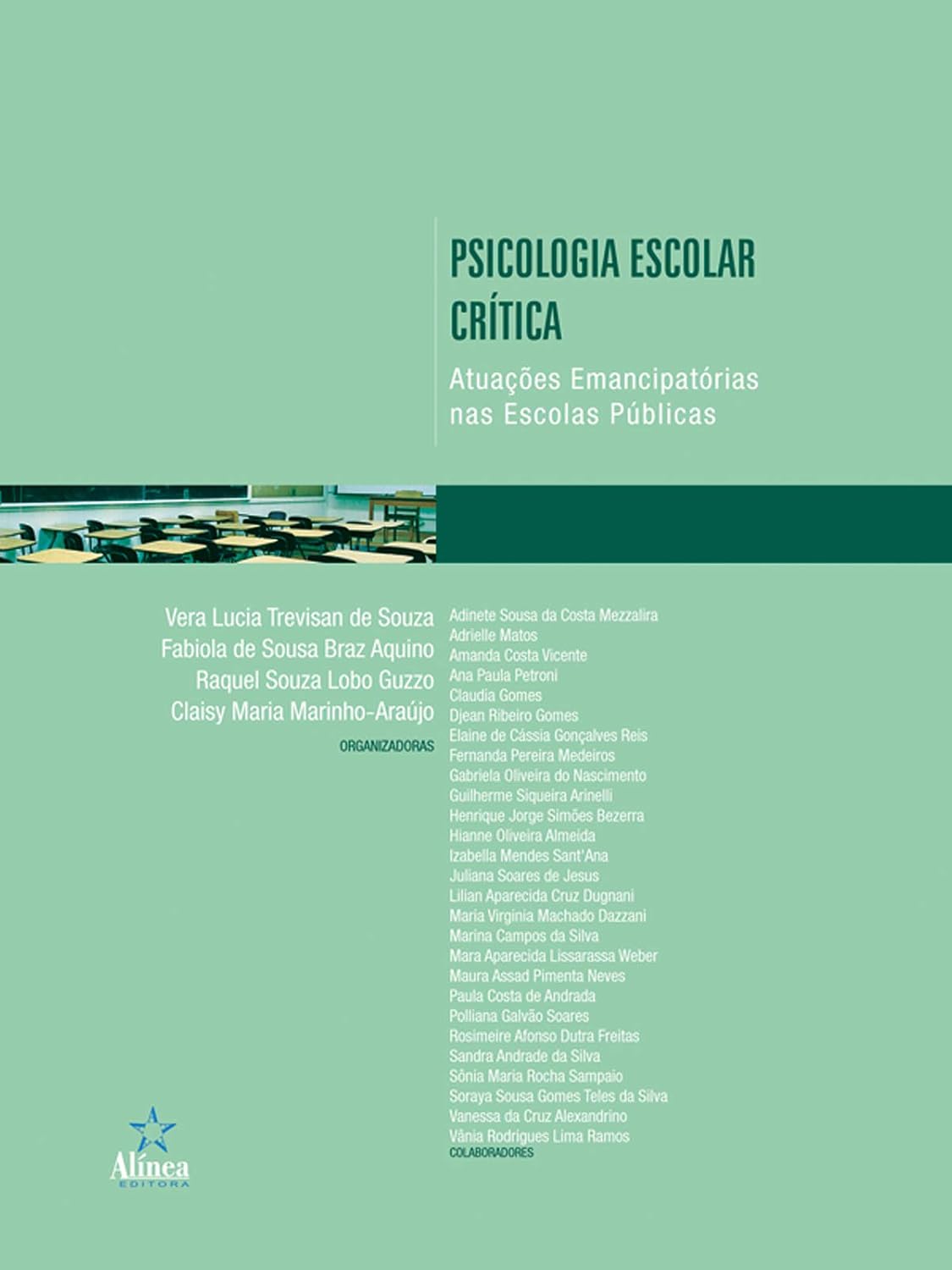 ler totalmente Psicologia escolar crítica: Atuações emancipatórias nas escolas públicas (Psicologia Escolar e Educacional)