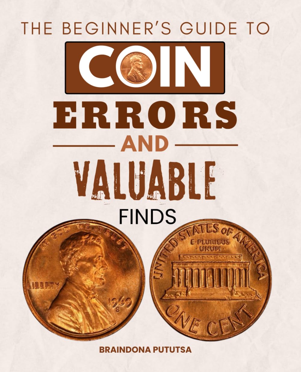 The Beginner’s Guide to Coin Errors and Valuable Finds: A Practical Handbook for Identifying Rare Coins, Understanding Minting Mistakes, and Building a Successful Coin Collection baixar livro de graça