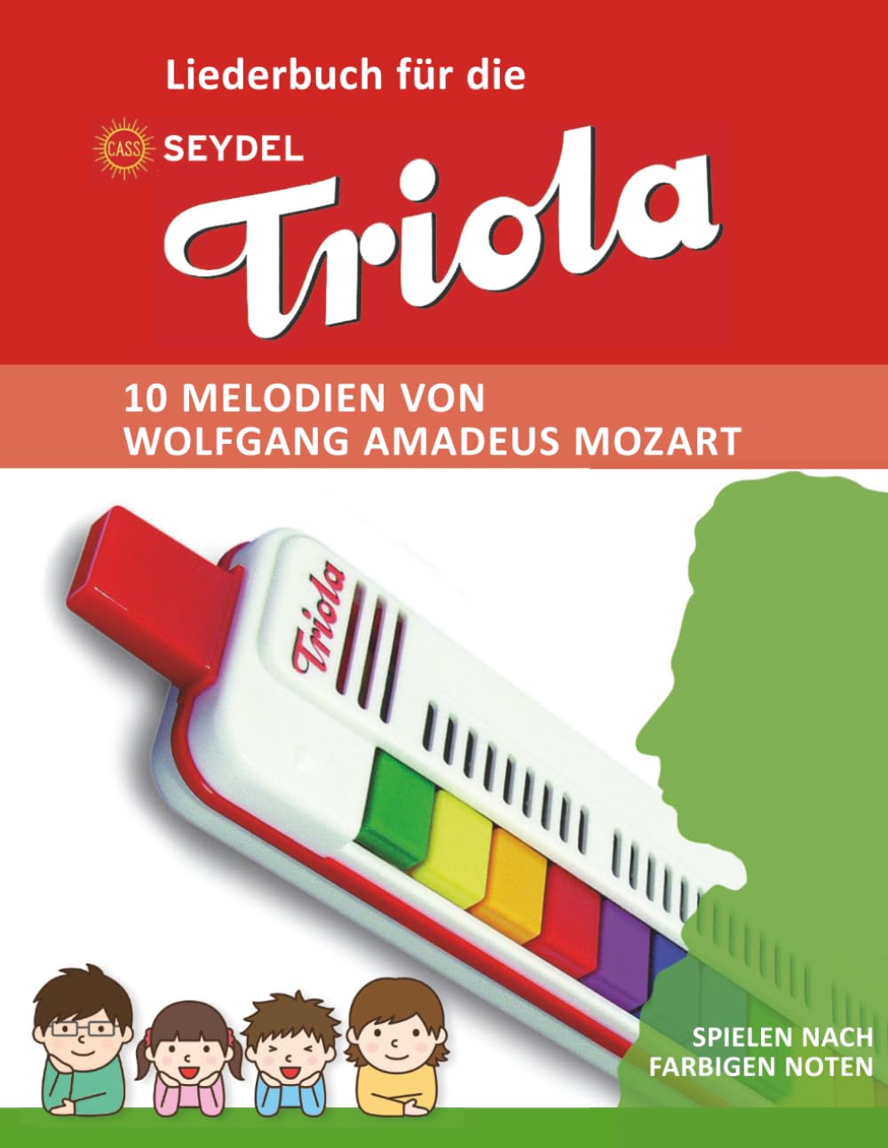 Liederbuch für die Seydel Triola - 10 Melodien von Wolfgang Amadeus Mozart: Spielen nach farbigen Noten (Liederbücher für die Seydel Triola Blasharmonika) (German Edition) baixar o livro de graça