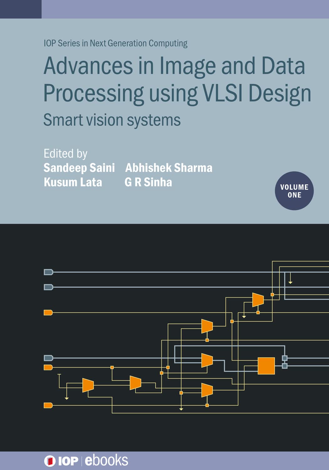 Advances in Image and Data Processing using VLSI Design, Volume 1: Smart vision systems (IOP ebooks) (English Edition)