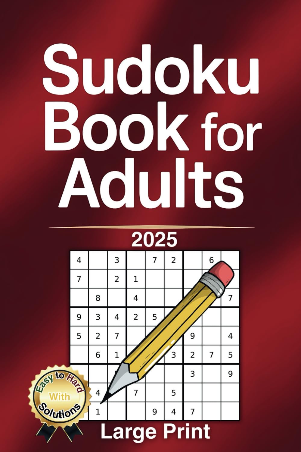 capítulo por capítulo baixar Sudoku Book for Adults: Large Print Sudoku Puzzles from Easy to Hard – Complete Walkthroughs and Handy Hints to Help You Solve