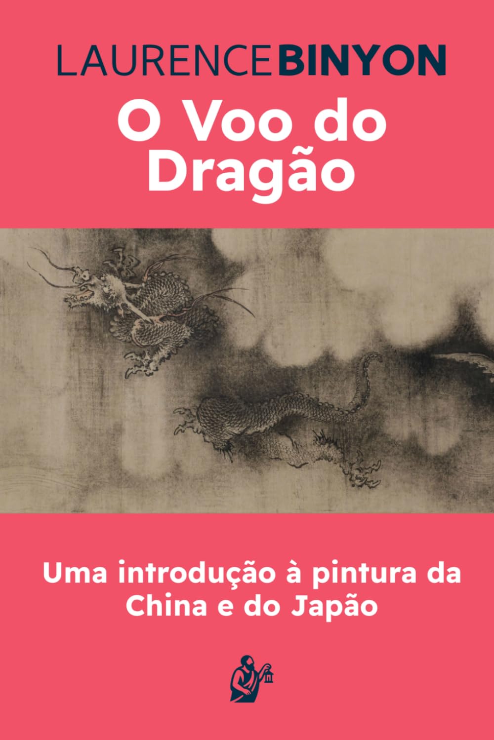 ler totalmente O Voo do Dragão: Uma introdução à pintura da China e do Japão