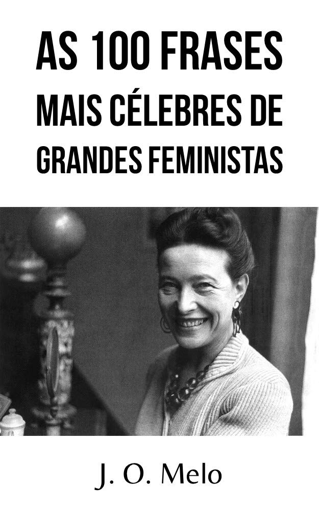 As 100 frases mais célebres de grandes feministas baixar o livro de graça