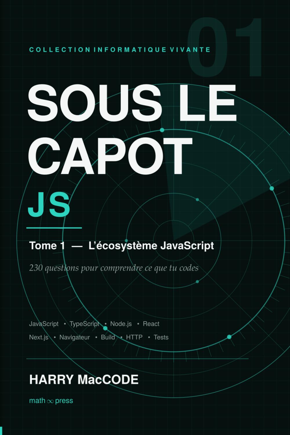Sous le Capot JS: Tome 1 - JavaScript, TypeScript, Node.js, React et Next.js: 230 questions pour comprendre ce que tu codes (French Edition) baixar livro de graça