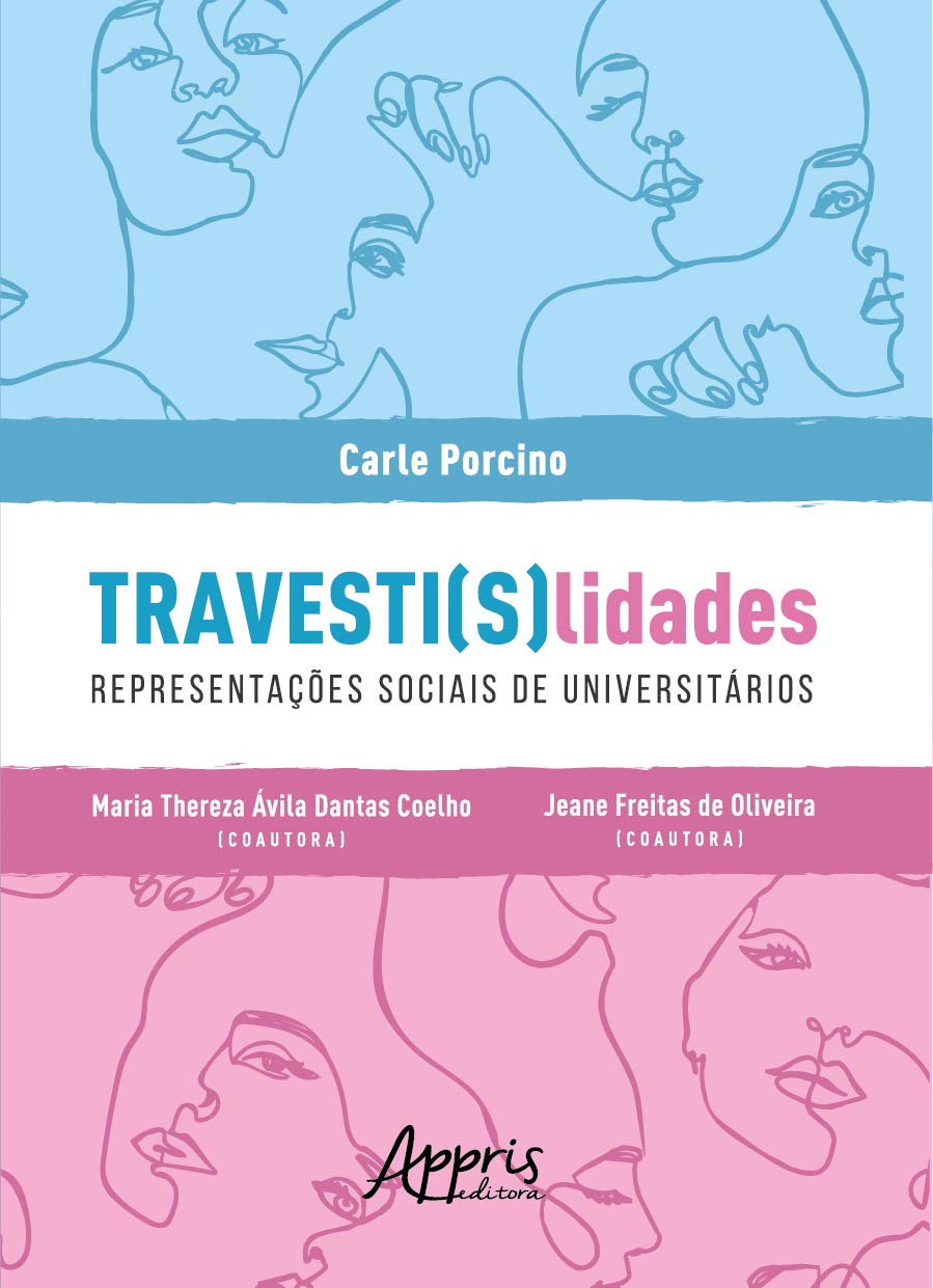 Travesti(s)lidades: representações sociais de universitários baixar livro de graça