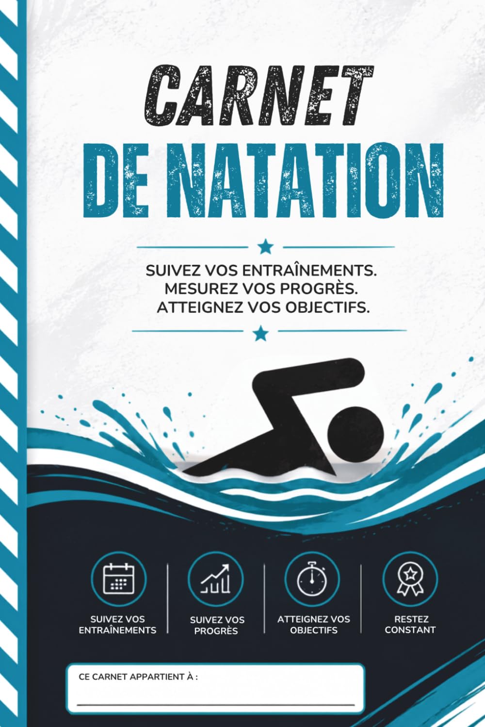ler totalmente Carnet de Natation: Suivez vos longueurs, distances, temps, performances et objectifs d'entraînement | Pour les nageurs, athlètes et passionnés de fitness (French Edition)