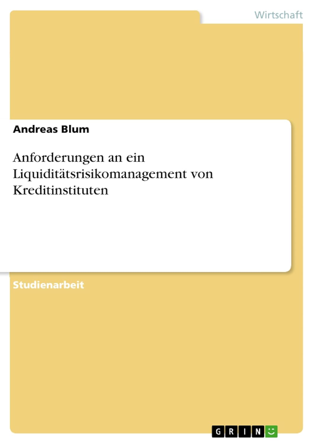 Anforderungen an ein Liquiditätsrisikomanagement von Kreditinstituten (German Edition) baixar o livro de graça