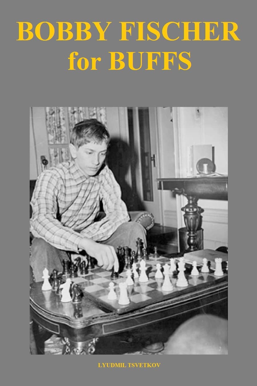 Bobby Fischer for Buffs (Chess Players for Buffs) (English Edition) baixar livro de graça