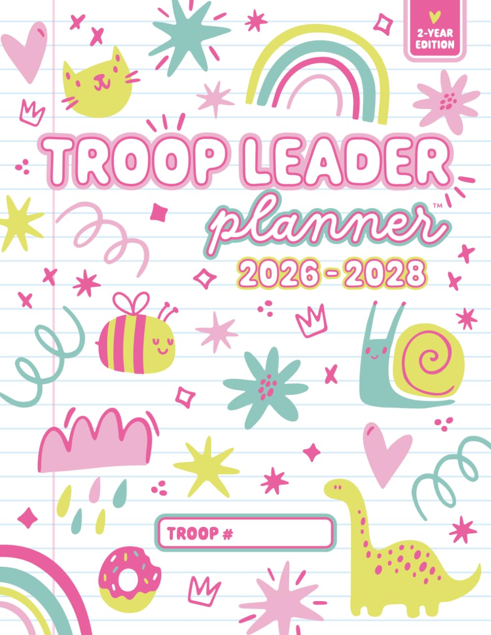 Troop Leader Planner Two-Year Edition (Dated): The Ultimate Planning Organizer For Daisy Brownie Junior & Multi-Level Scout Girl Troops (Pink Doodles) baixar o livro de graça