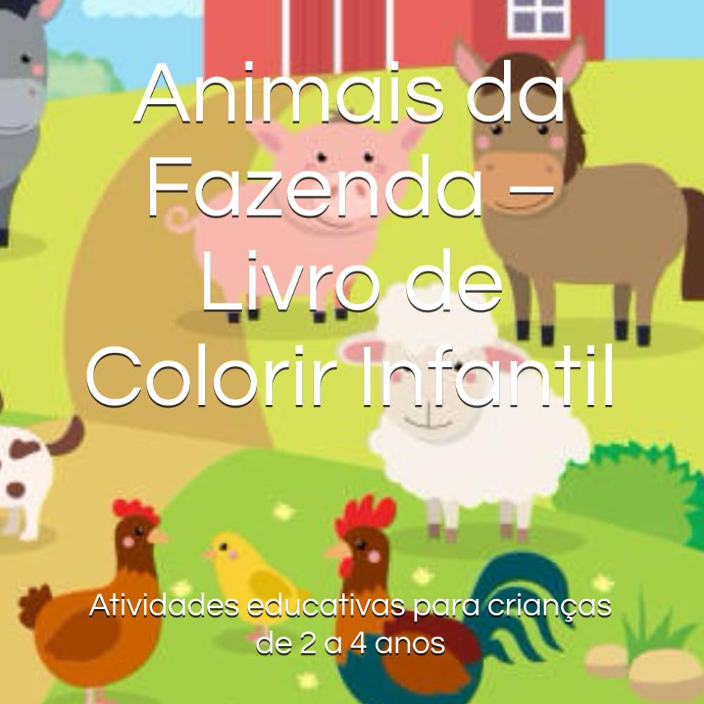 capítulo por capítulo baixar Animais da Fazenda – Livro de Colorir Infantil: Atividades educativas para crianças de 2 a 4 anos (Portuguese Edition)