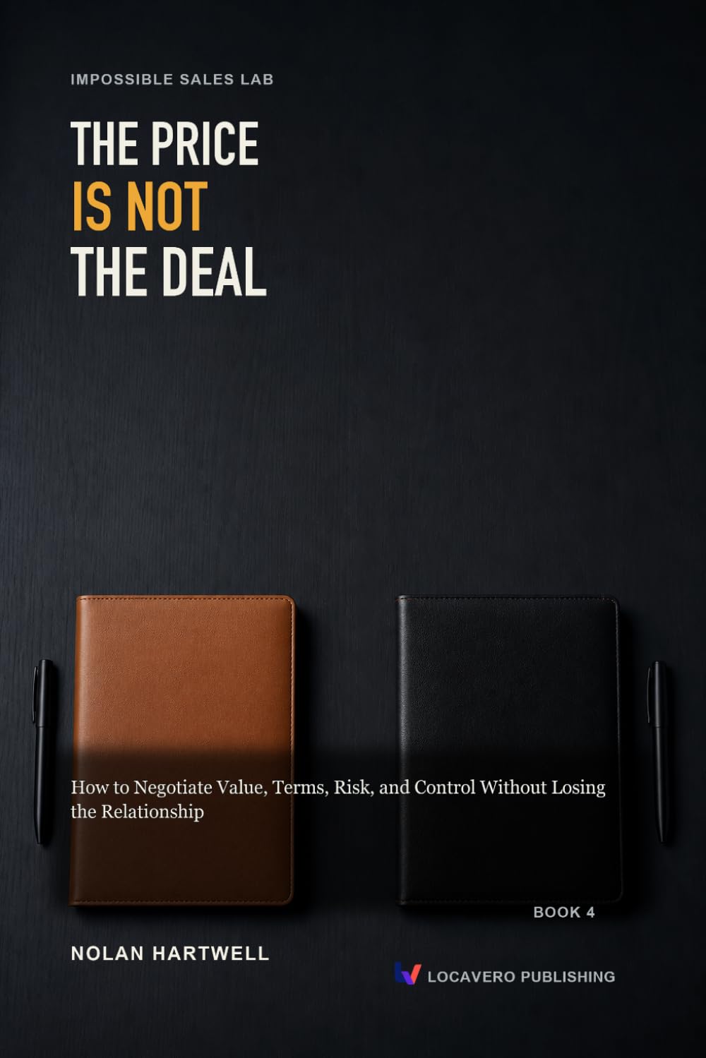 The Price Is Not the Deal: How to Negotiate Value, Terms, Risk, and Control Without Losing the Relationship baixar livro de graça