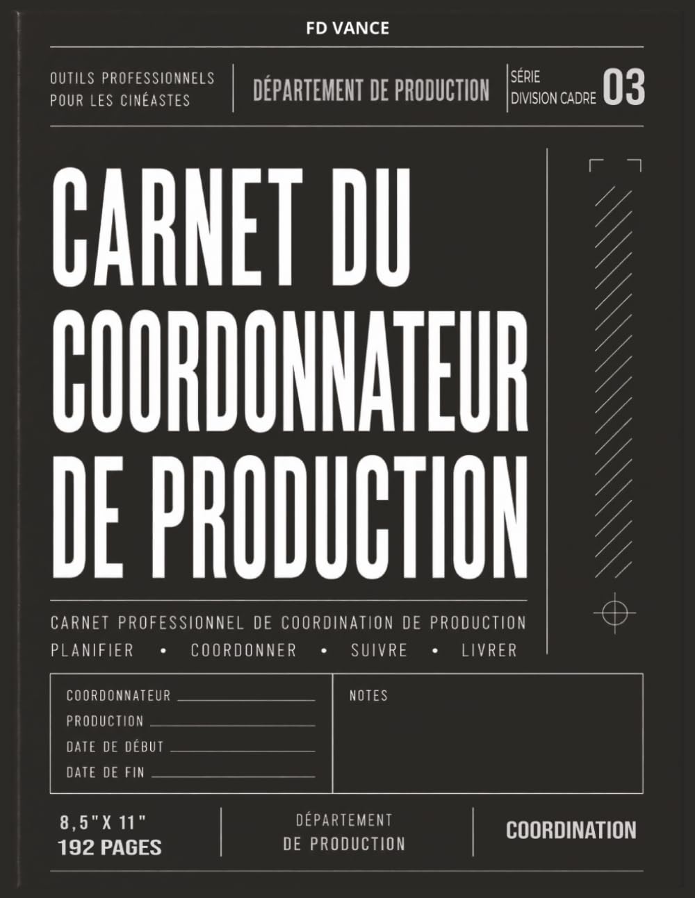 ler totalmente Carnet du coordonnateur de production: Carnet professionnel pour la planification de production, la coordination des équipes, la logistique de... (Frame Division Series) (French Edition)