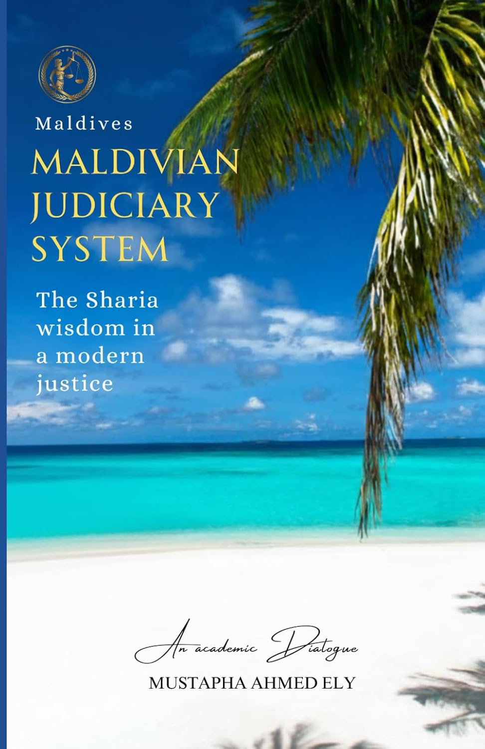capítulo por capítulo baixar The Maldivian Judiciary System: The Sharia wisdom in a modern justice