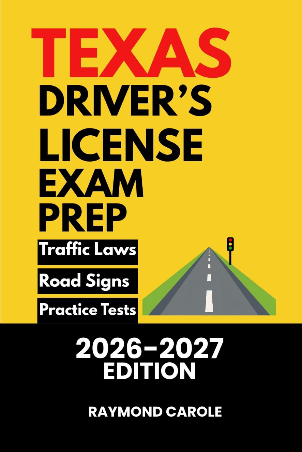 TEXAS DRIVER'S LICENSE EXAM PREP: TRAFFIC LAWS ROAD SIGNS AND PRACTICE TESTS baixar o livro de graça