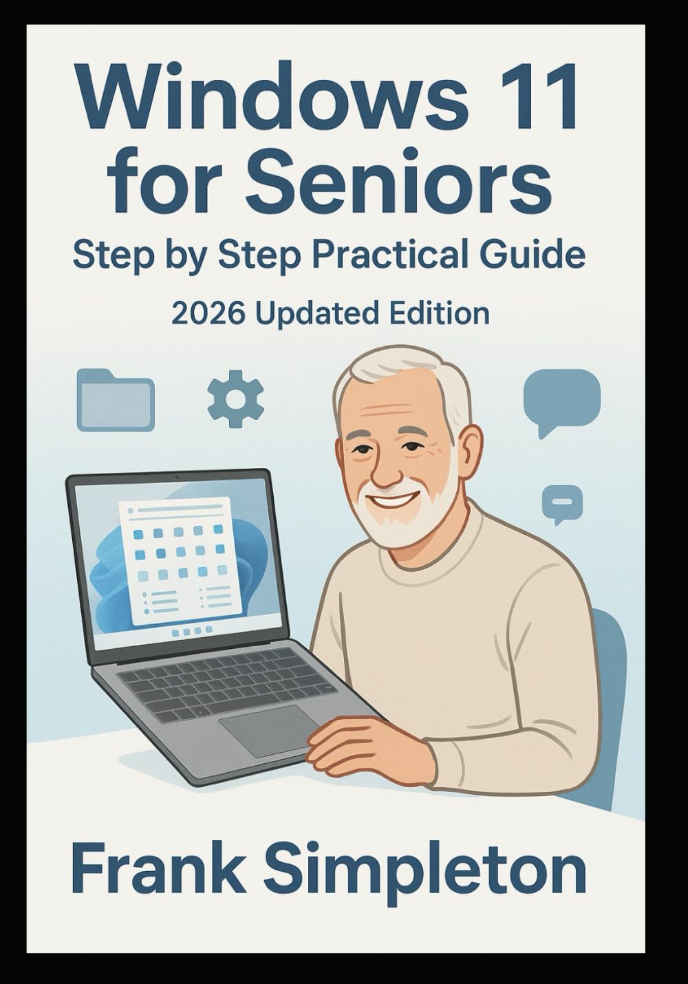 Windows 11 for Seniors: The steep by step Pratical Guide baixar livro de graça