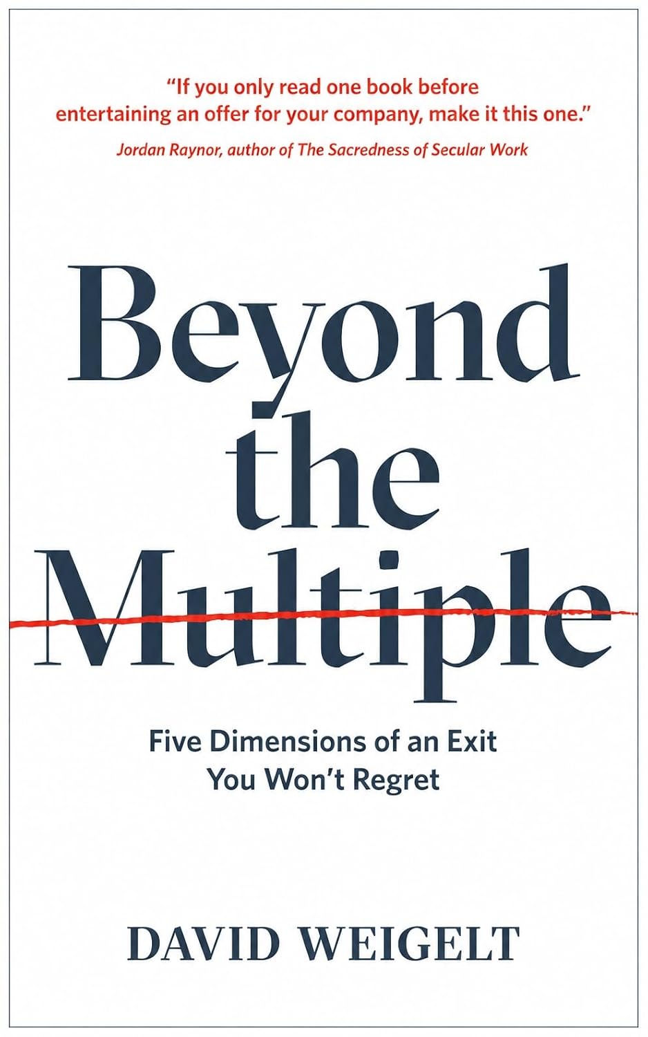 capítulo por capítulo baixar Beyond the Multiple: Five Dimensions of an Exit You Won't Regret (English Edition)
