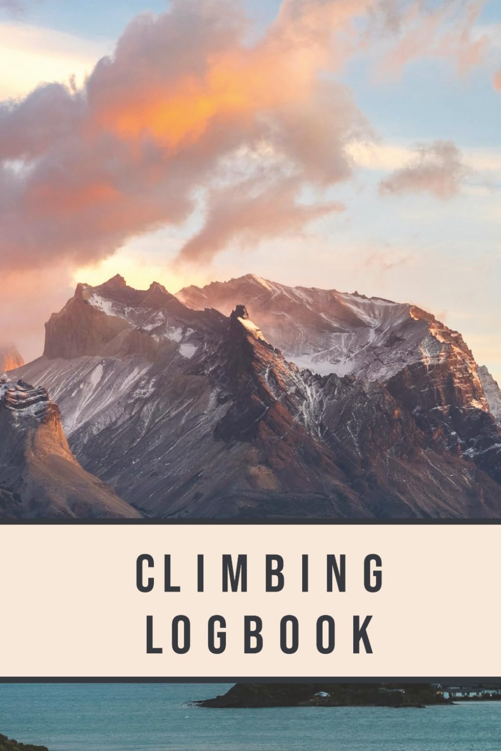 Climbing Logbook: Cover Photograph of Torres del Paine in Chile | Log 200 Climbs | Track Details such as Location, Route, Sends, Attempts, Belayer, and Beta baixar livro de graça