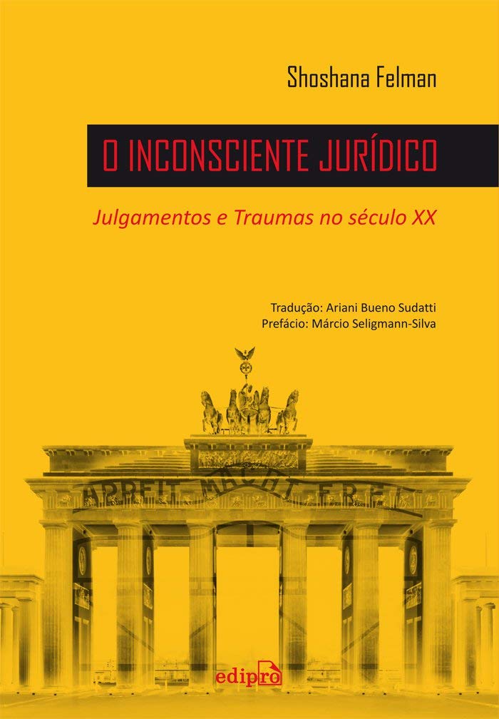 ler totalmente O Inconsciente Jurídico: Julgamentos e Traumas no século XX