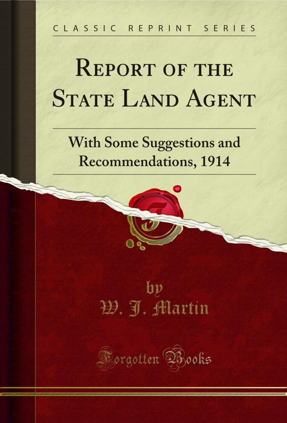 ler totalmente Report of the State Land Agent: With Some Suggestions and Recommendations, 1914 (Classic Reprint) (English Edition)