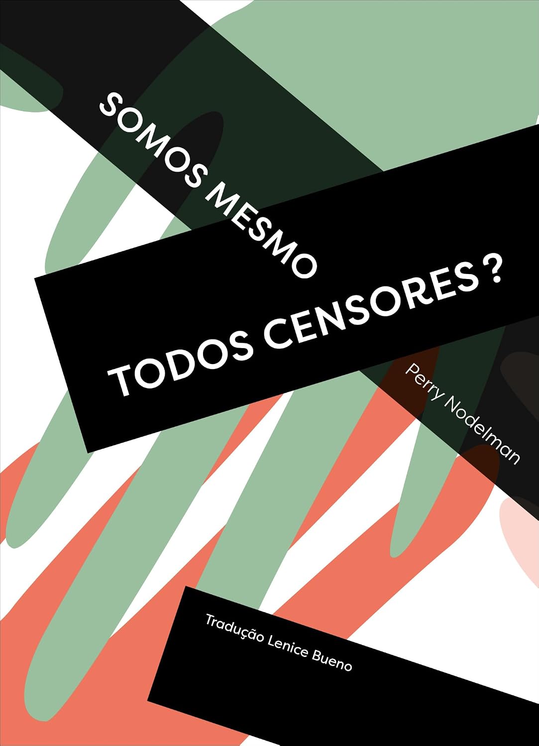 capítulo por capítulo baixar Somos mesmo todos censores?: Dois Ensaios por Perry Nodelman