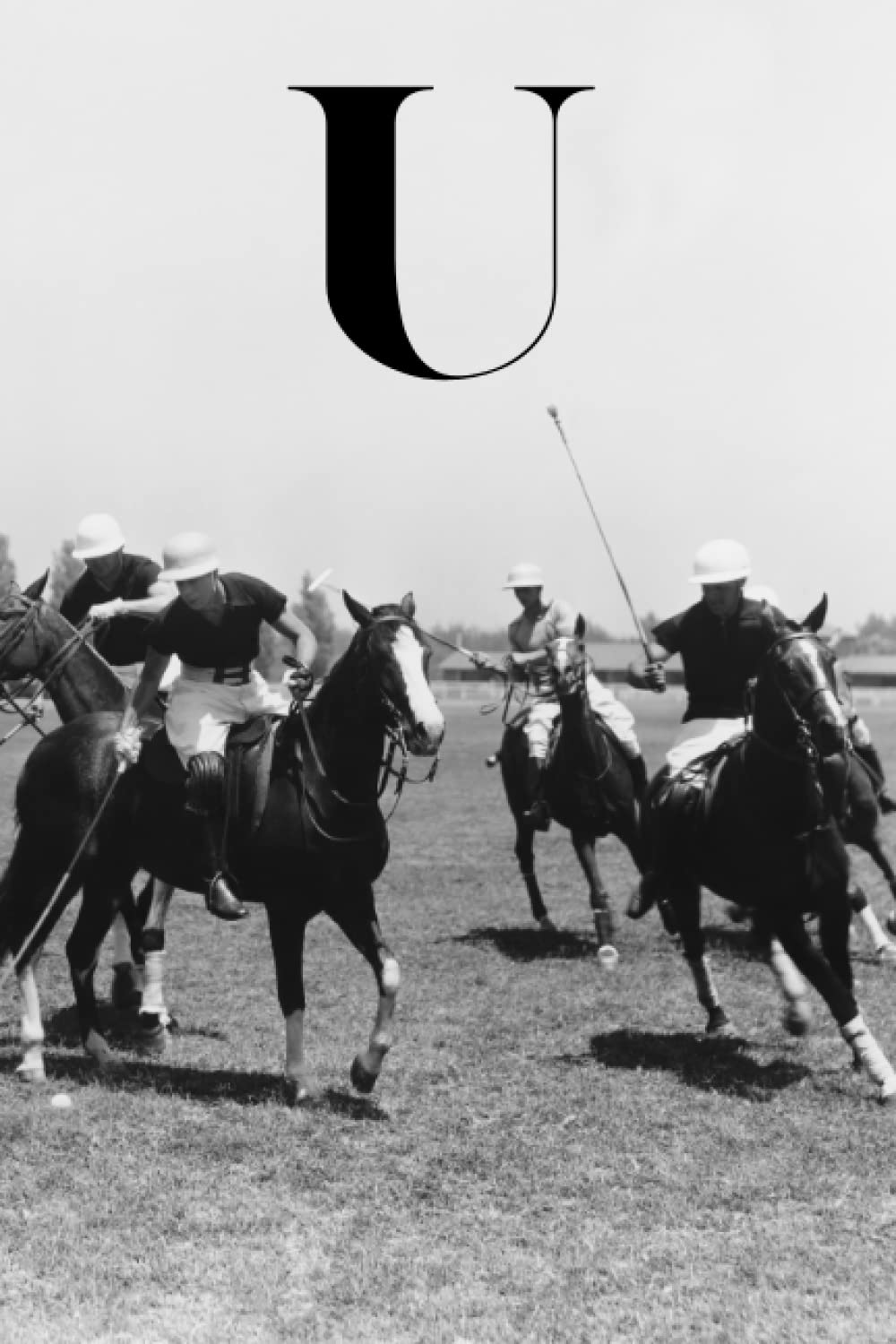 U: Horse Polo Match Equestrian Sports Themed Lined Notebook with Letter "U" Initial Monogram Journal/Diary for Writing Notes | Perfect Personalized Gift for Men, Women, Teens, Boys, Girls baixar livro de graça