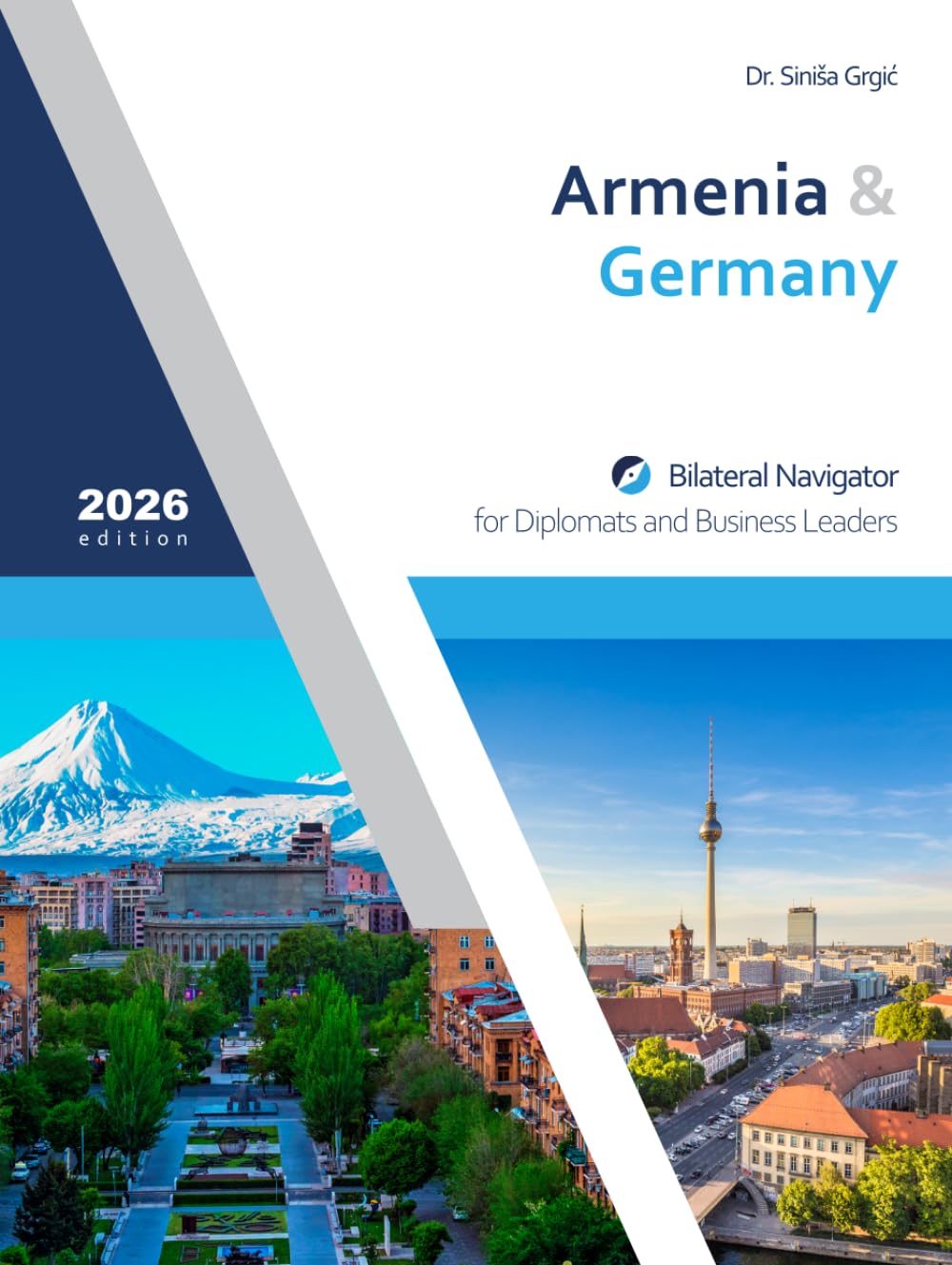 ler totalmente Armenia & Germany: Bilateral Navigator for Diplomats and Business Leaders, 2026 edition