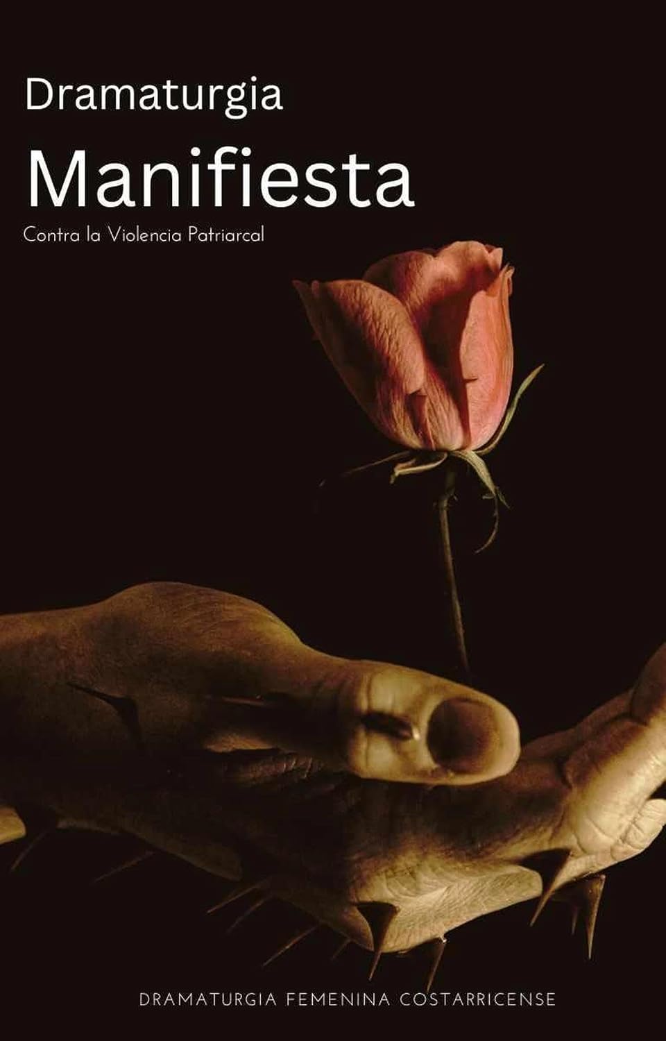 ler totalmente Dramaturgia Manifiesta contra la Violencia Patriarcal (Spanish Edition)