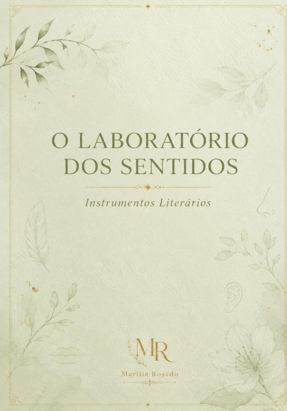 ler totalmente O Laboratório dos Sentidos: Instrumentos Literários (Portuguese Edition)