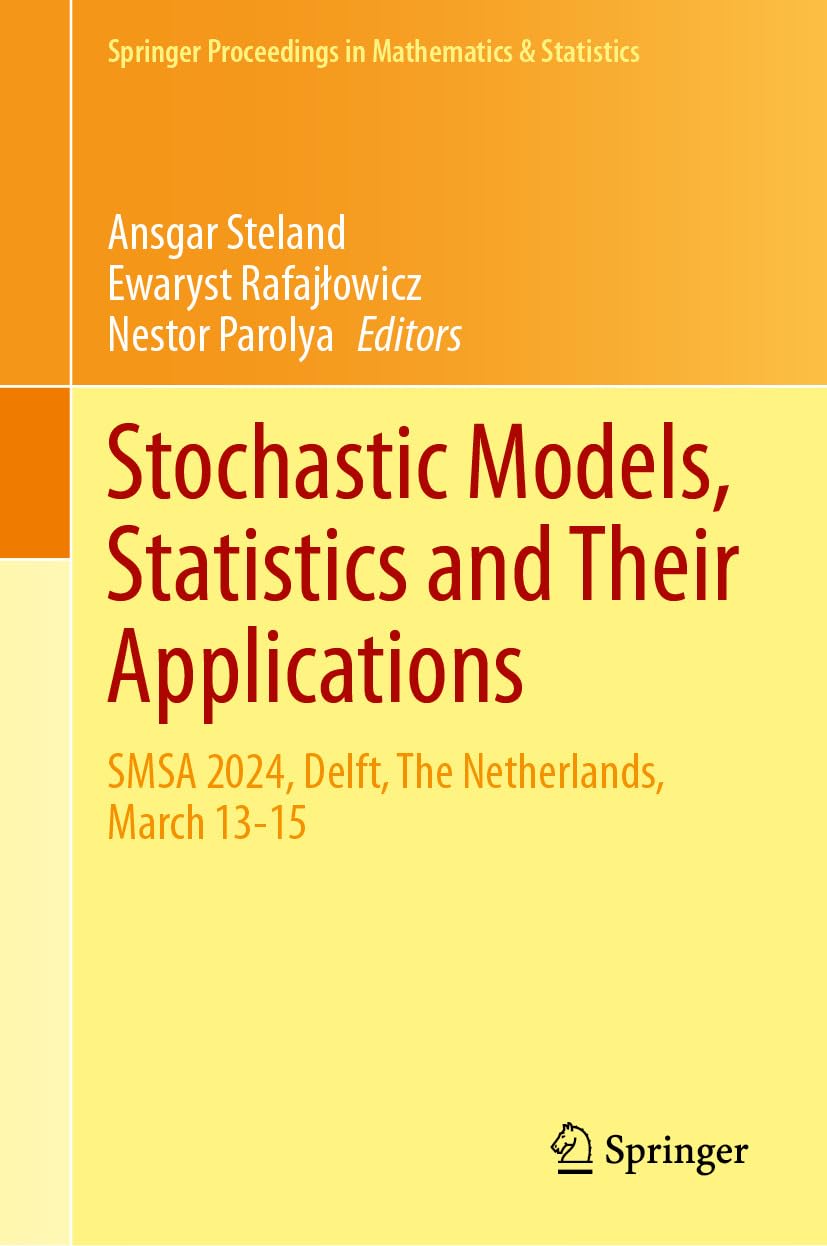 ler totalmente Stochastic Models, Statistics and Their Applications: SMSA 2024, Delft, The Netherlands, March 13-15 (Springer Proceedings in Mathematics & Statistics Book 499) (English Edition)
