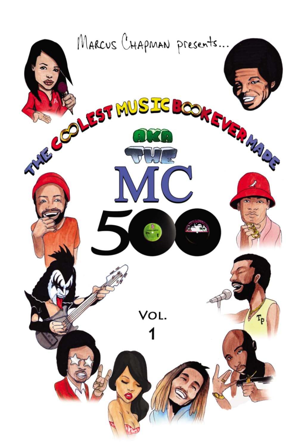 The Coolest Music Book Ever Made aka The MC 500 Vol. 1: Celebrating 40 Years of Sounds, Life, and Culture Through an All-Star Team of Songs baixar o livro de graça