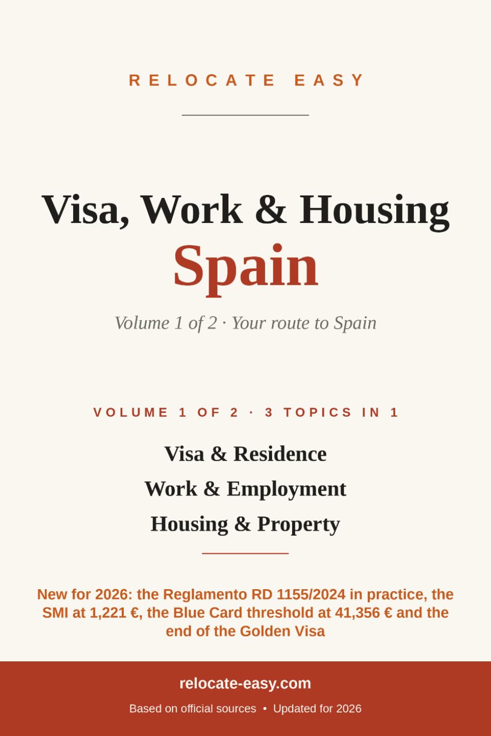 Visa, Work & Housing Spain: Volume 1 of 2 – Visa & Residence, Work & Employment, Housing & Property – Updated 2026 (Moving to Spain) baixar livro de graça