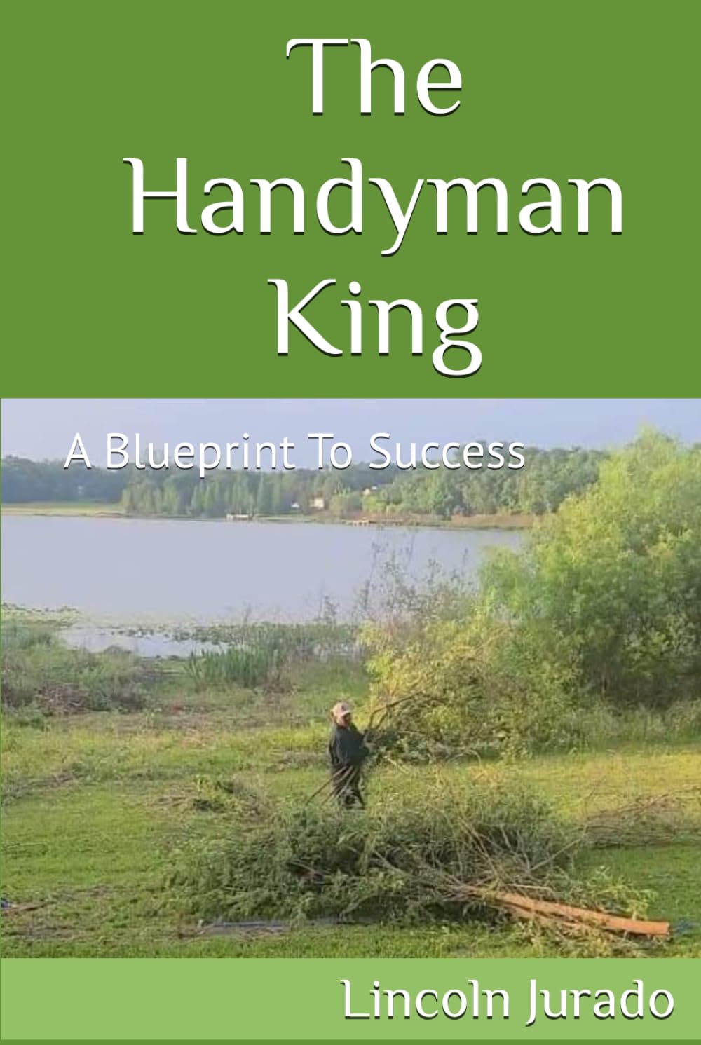 The Handyman King: A Blueprint To Success
