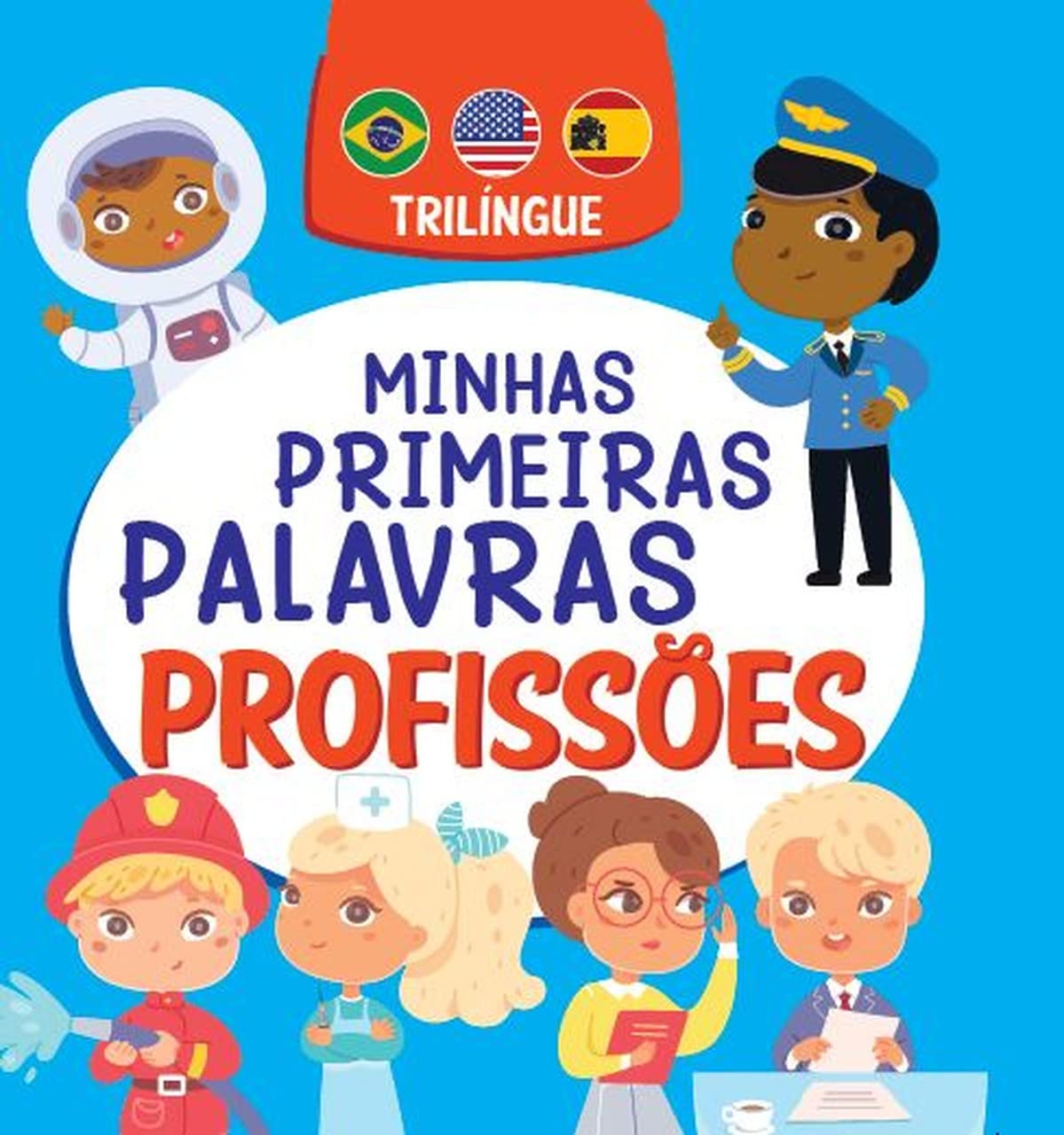 Minhas Primeiras Palavras - Profissões - Trilíngue baixar livro de graça